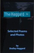 Selected Poems and Photos by Shelley Haggard